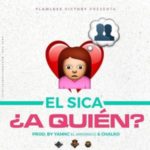 El Sica - A Quien